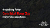 Check Delta 8 Flower COAs Before Trusting Strain Names