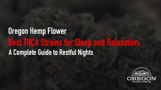 Struggling to unwind? Discover the best THCA flower strains known for deep relaxation and better sleep.