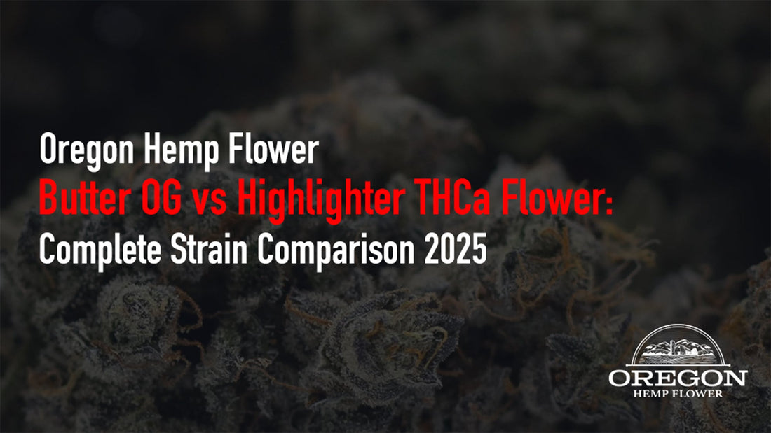 Butter OG vs Highlighter THCa Flower