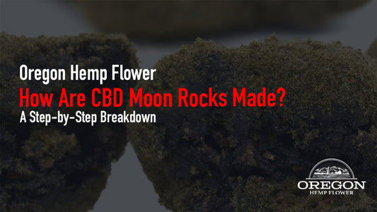 Curious how CBD moon rocks are made? We walk through the full process — from selecting the base flower to the final kief coating.