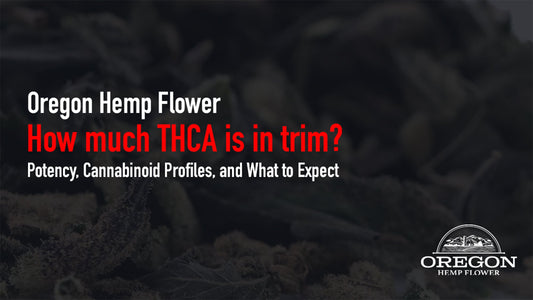 How much THCA is  in trim? This guide covers what affects trim potency, how to read a trim COA, typical cannabinoid profiles, and what to expect when buying.