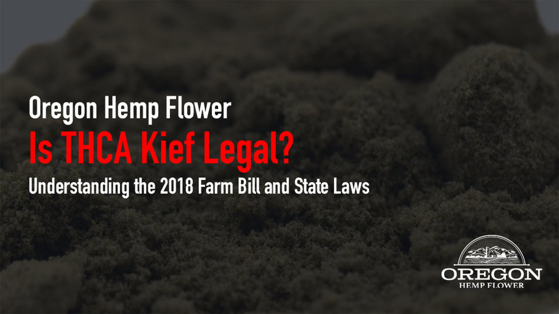 This guide breaks down federal law under the 2018 Farm Bill, explains how THCA kief qualifies as hemp, and covers the state-level restrictions you need to know.
