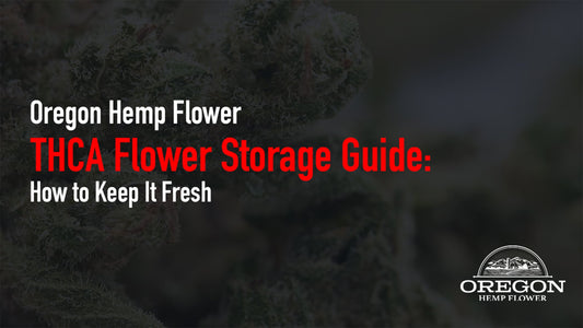 How to store THCA flower properly to preserve potency and freshness. A complete storage guide.