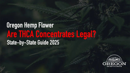 Are THCA Concentrates Legal?
