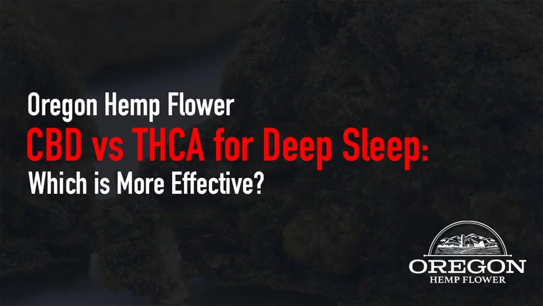  CBD vs THCA for Deep Sleep