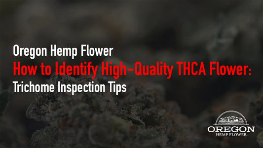 How to Identify High-Quality THCA Flower