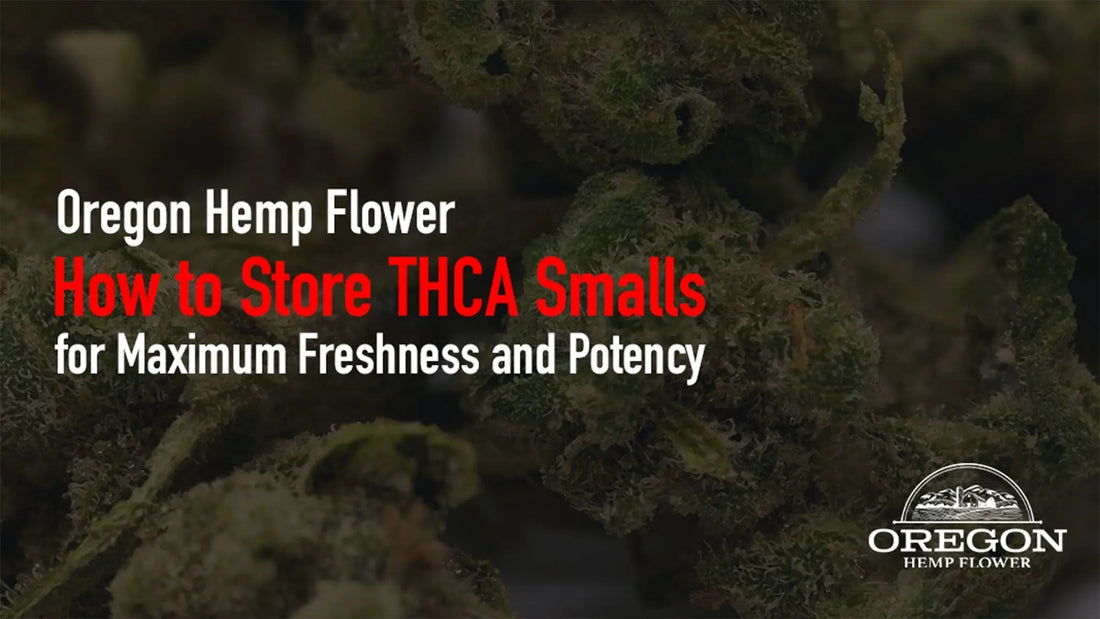 How to Store THCA Smalls