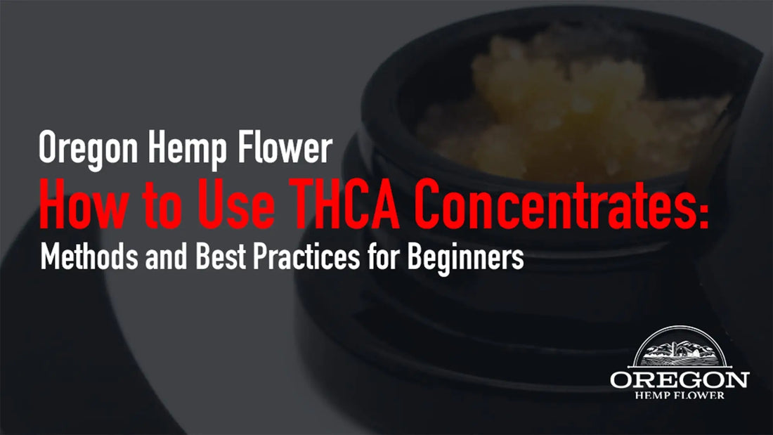 How to Use THCA Concentrates