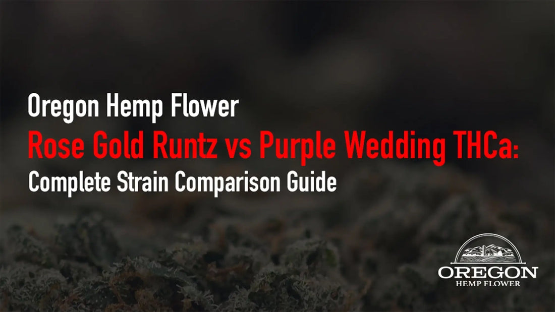 Rose Gold Runtz vs Purple Wedding THCa:  