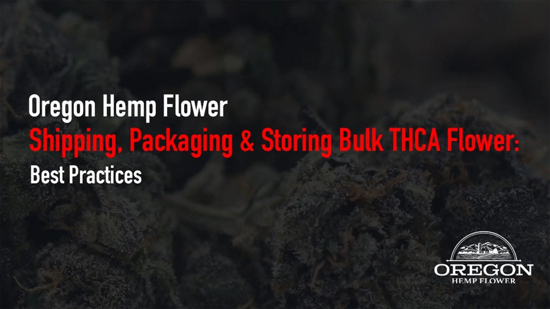 Discover best practices for shipping THCA flower, choosing the right bulk hemp packaging, and storing THCA flower long-term.
