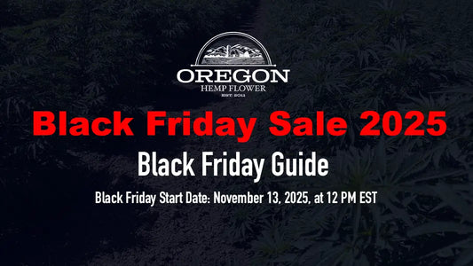 Oregon Hemp Flower's Ultimate THCA Black Friday Sale 2025: Your Complete Shopping Guide