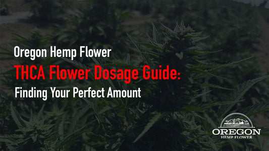THCA Flower Dosage Guide