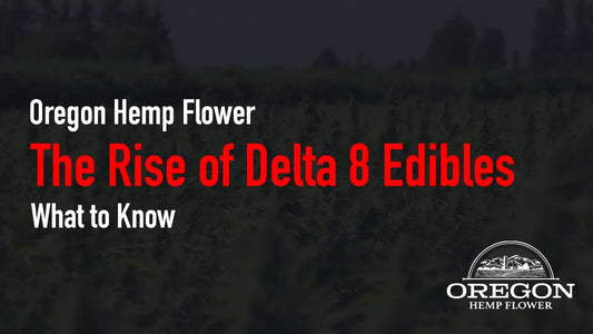 The Rise of Delta 8 Edibles—What to Know