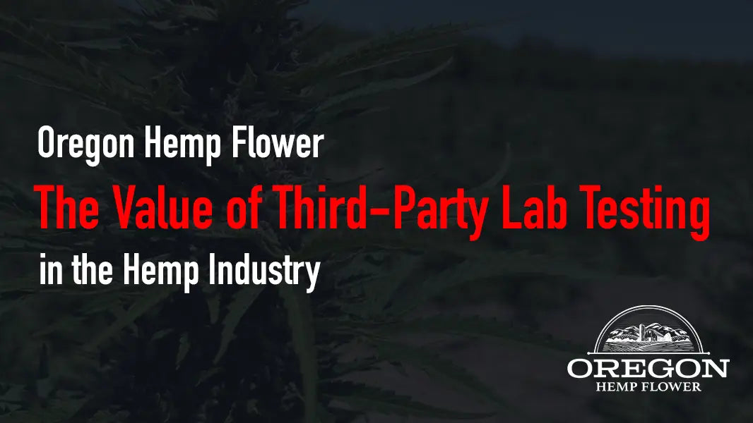 The Value of Third-Party Lab Testing in the Hemp Industry